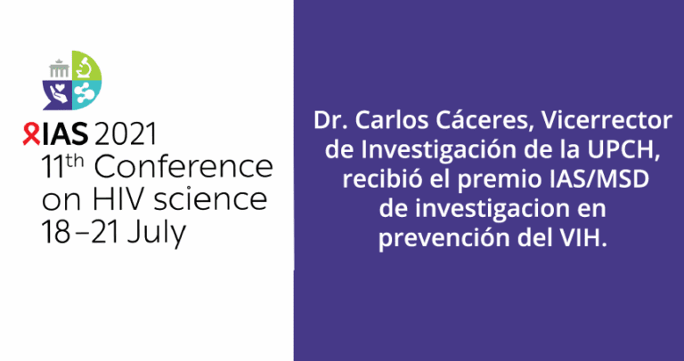 Dr. Carlos Cáceres, vicerrector de Investigación de la UPCH, recibió el Premio IAS / MSD de Investigación en Prevención del VIH