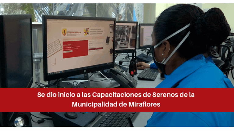 Se dio inicio a las Capacitaciones de Serenos de la Municipalidad de Miraflores