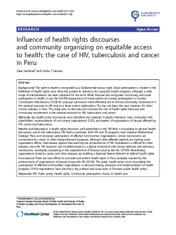 Influence of health rights discourses and community organizing on equitable access to health: the case of HIV, tuberculosis and cancer in Peru.