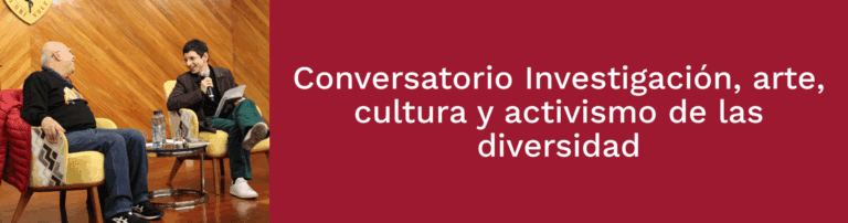 Conversatorio en la UPCH: “Investigación, arte, cultura y activismo de las diversidades”